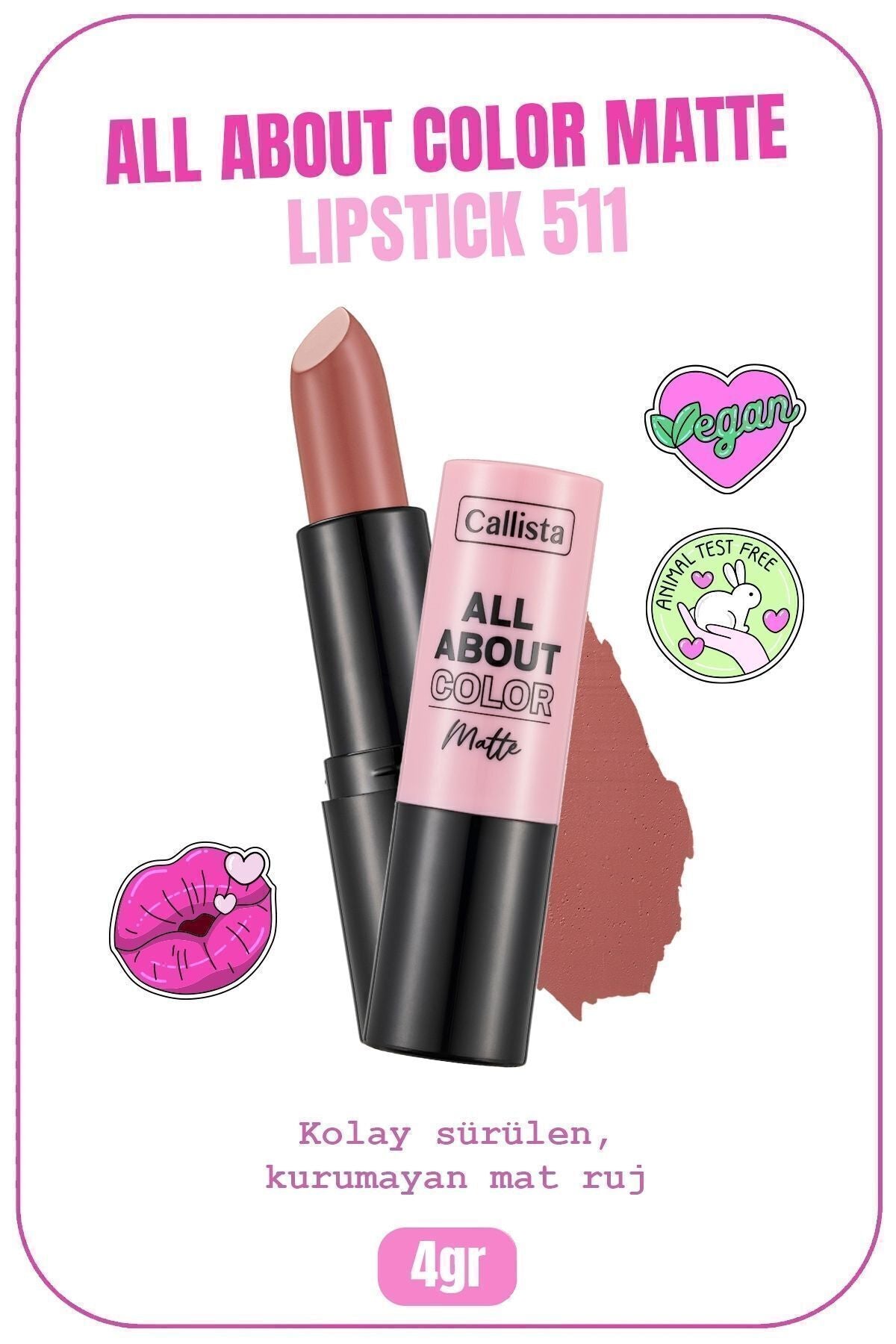 All About Color Matte Lipstick Nemlendirici Mat Ruj - 511 First Blush - Nude
